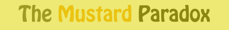 The Mustard Paradox